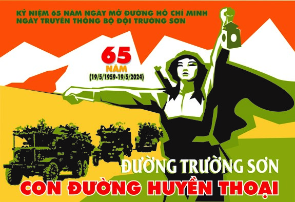 Tuyên truyền kỷ niệm 65 năm Ngày mở Đường Hồ Chí Minh - Ngày truyền thống Bộ đội Trường Sơn (19/5/1959 - 19/5/2024)