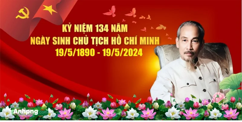 Tuyên truyền kỷ niệm 134 năm Ngày sinh Chủ tịch Hồ Chí Minh (19/5/1890 - 19/5/2024)